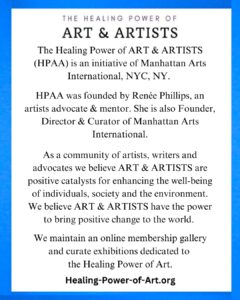 The Healing Power of ART & ARTISTS (HPAA) is an initiative of Manhattan Arts International, NYC, NY.